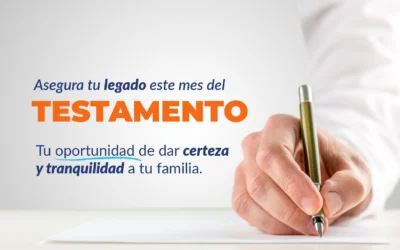 Mes del Testamento: asegura tu legado hoy